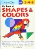 [EARLY LEARNING]My Book of Shapes & Colors(Basic Workbooks/Math)